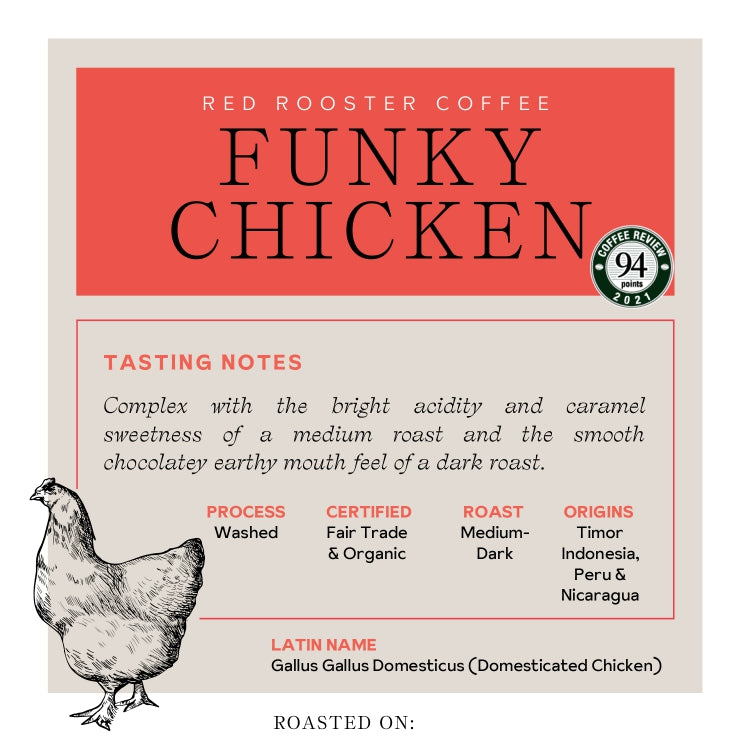 Organic Funky Chicken Smooth Specialty Coffee Blend